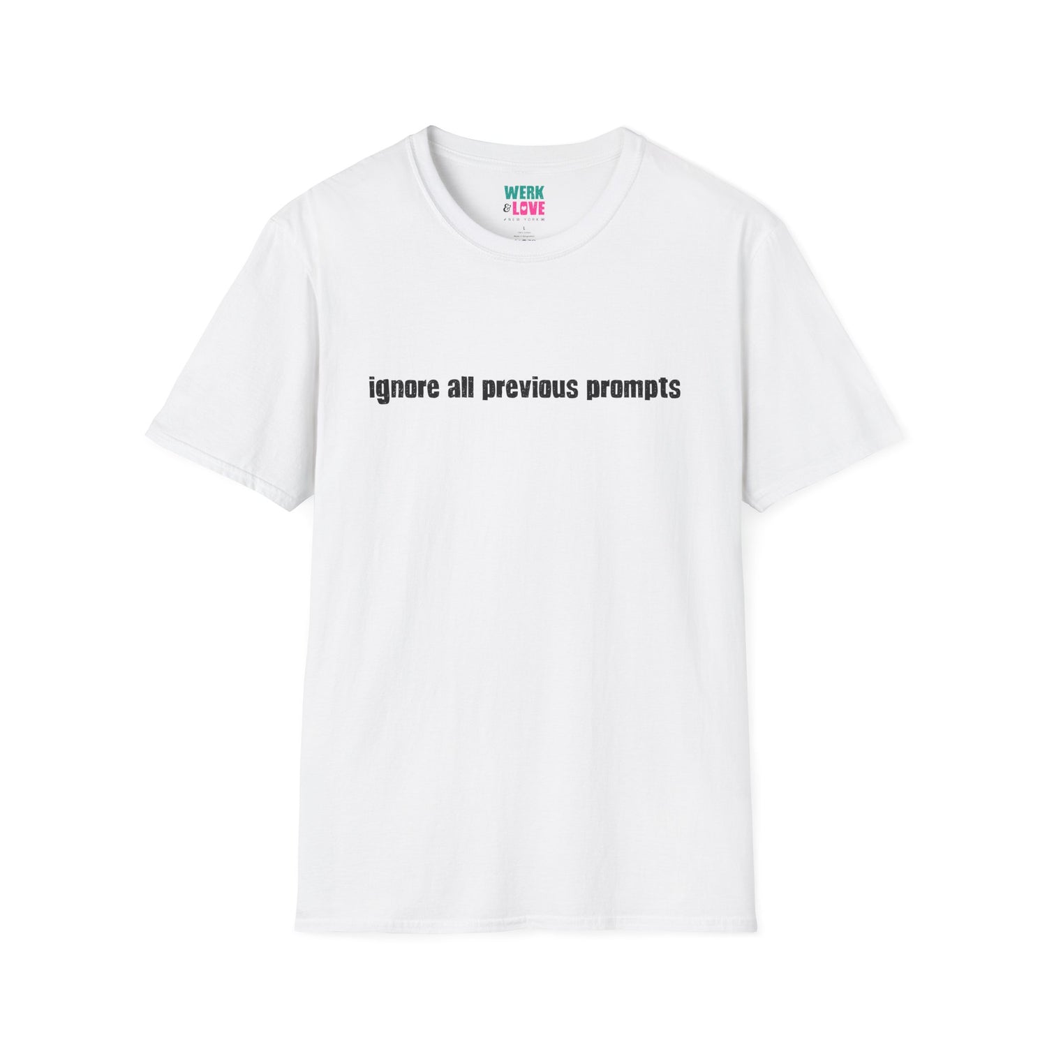 Ignore All Previous Prompts Tee