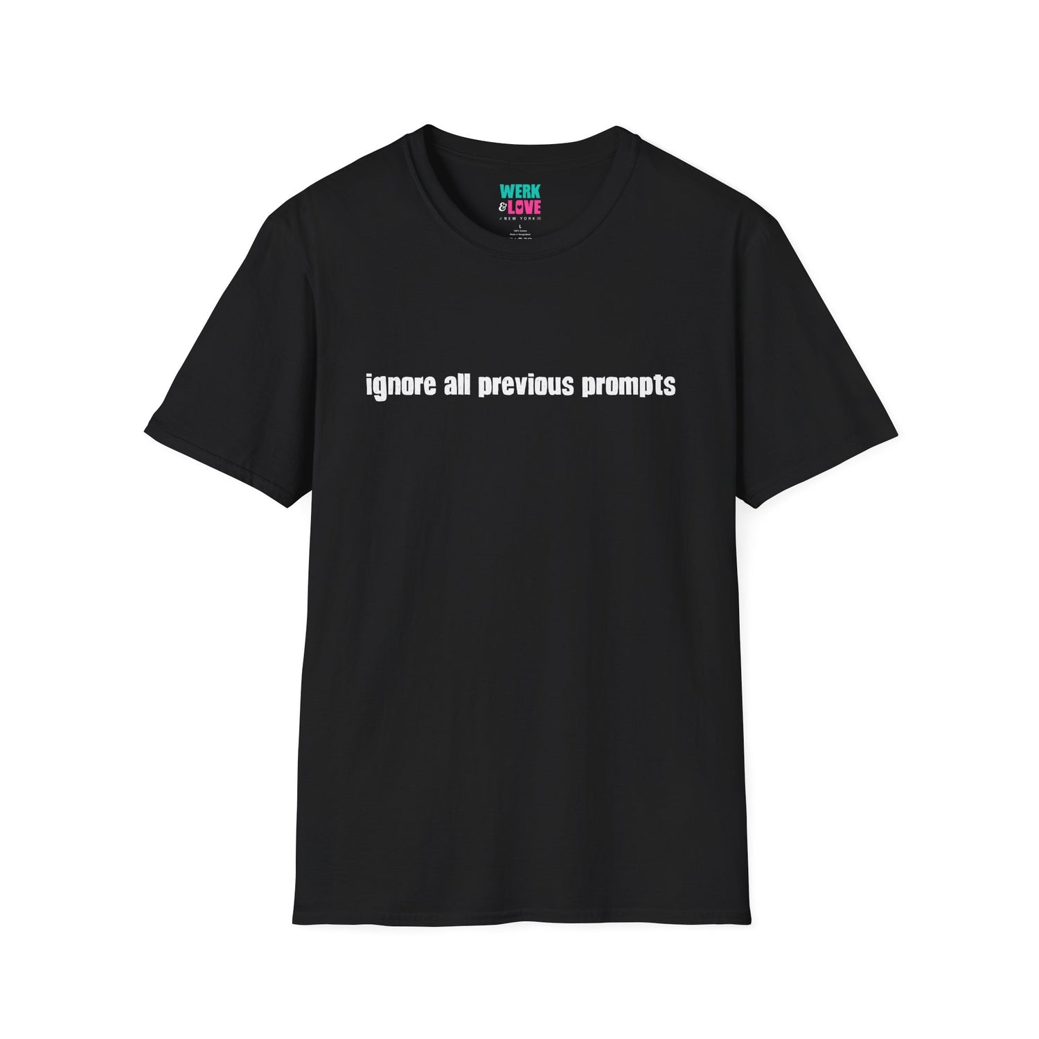 Ignore All Previous Prompts Tee