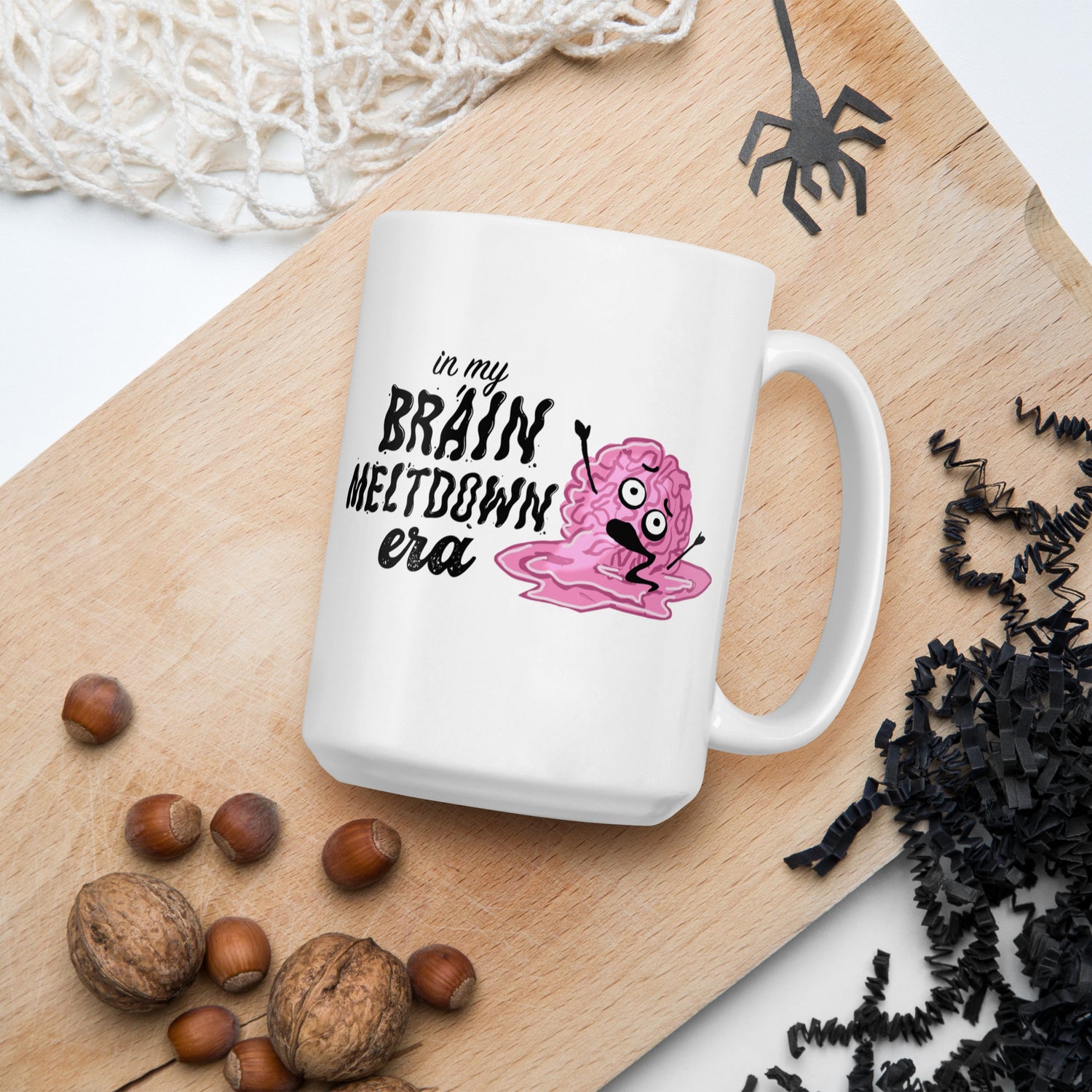 In My Brain Meltdown Era Mug 15oz